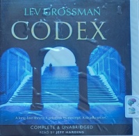 Codex written by Lev Grossman performed by Jeff Harding on Audio CD (Unabridged)